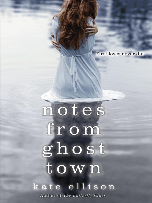 Title details for Notes from Ghost Town by Kate Ellison - Wait list